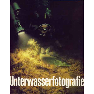 Unterwasserfotografie - A. Grambow, R. Krause